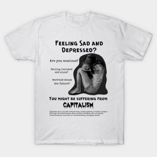 Suffering From Capitalism? T-Shirt